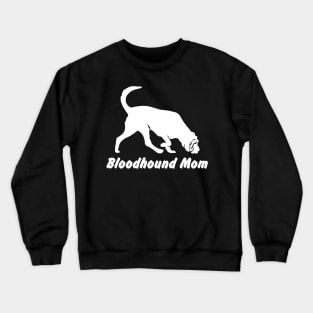 Bloodhound Mom Crewneck Sweatshirt